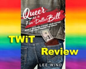 Queer As A Five Dollar Bill Image