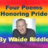 In Honor of Gay Pride Month 2026! Waide Riddle Feature Image