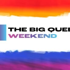 Big Queer Weekend Feature Image