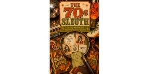 The 70s Sleuth Book Cover